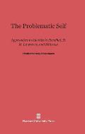 The Problematic Self: Approaches to Identity in Stendhal, D. H. Lawrence, and Malraux