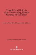 Visual Field Defects After Penetrating Missile Wounds of the Brain