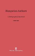 Hungarian Authors: A Bibliographical Handbook