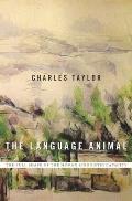 Language Animal: The Full Shape of the Human Linguistic Capacity