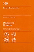 Progress and Pessimism: Religion, Politics, and History in Late Nineteenth Century Britain