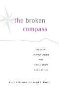 The Broken Compass: Parental Involvement with Children's Education