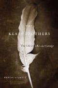Keats Brothers: The Life of John and George
