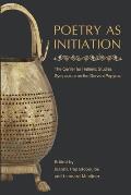 Poetry as Initiation: The Center for Hellenic Studies Symposium on the Derveni Papyrus