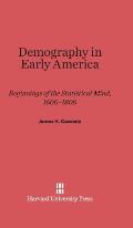 Demography in Early America: Beginnings of the Statistical Mind, 1600-1800