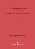 Wordless Rhetoric: Musical Form and the Metaphor of the Oration