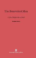 The Benevolent Man: A Life of Ralph Allen of Bath