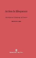 Action Is Eloquence: Shakespeare's Language of Gesture