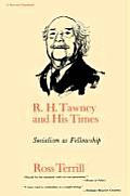 R. H. Tawney and His Times: Socialism as Fellowship