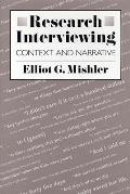 Research Interviewing Context & Narrative