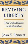 Reviving Liberty Radical Christian Humanism in Miltons Great Poems