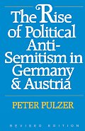 The Rise of Political Anti-Semitism in Germany and Austria, Revised Edition