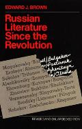 Russian Literature Since the Revolution: Revised and Enlarged Edition