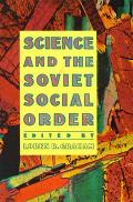 Science & The Soviet Social Order