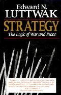 Strategy The Logic of War & Peace