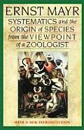 Systematics and the Origin of Species from the Viewpoint of a Zoologist: With a New Introduction by the Author