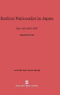 Radical Nationalist in Japan: Kita Ikki, 1883-1937
