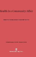 Health Is a Community Affair: Report of the National Commission on Community Health Services