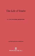The Life of Yeasts: Second Edition, Revised and Enlarged
