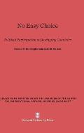 No Easy Choice: Political Participation in Developing Countries