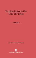 Explorations in the Life of Fishes