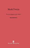 Mark Twain: The Development of a Writer