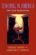 Teaching In America The Slow Revolution