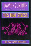 Ties That Stress New Family Imbalance