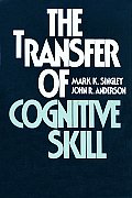 The Transfer of Cognitive Skill
