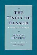Unity of Reason Essays on Kants Philosophy