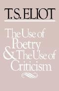 Use of Poetry & Use of Criticism Studies in the Relation of Criticism to Poetry in England