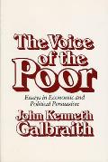 The Voice of the Poor: Essays in Economic and Political Persuasion
