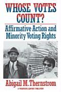 Whose Votes Count?: Affirmative Action and Minority Voting Rights
