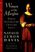 Women On The Margins Three Seventeenth Century Lives