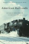 American Railroads: Decline and Renaissance in the Twentieth Century