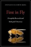 First in Fly Drosophila Research & Biological Discovery
