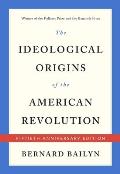 Ideological Origins of the American Revolution Fiftieth Anniversary Edition
