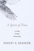 Spirit of Trust A Reading of Hegels iPhenomenology i
