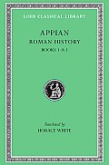 Appians Roman History Volume I
