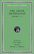 The Greek Anthology, Volume I: Books 1-5