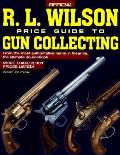 Official Rl Wilson Price Guide To Firearm