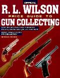 Official Rl Wilson Price Guide To Gun Collecti