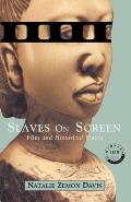 Slaves on Screen: Film and Historical Vision