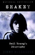 Shakey Neil Youngs Biography