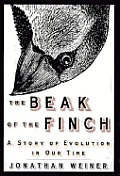 Beak of the Finch a Story of Evolution in Our Time