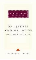 Dr Jekyll & Mr Hyde & Other Stories