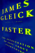 Faster The Acceleration Of Just About Everything