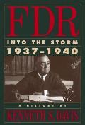 FDR Into The Storm 1937 1940 A History