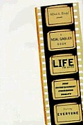Life The Movie How Entertainment Conquered Reality