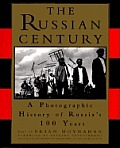 Russian Century A Photographic History